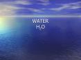 WATER H2O PowerPoint PPT Presentation
