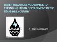 Water Resources Vulnerable to Expanding Urban Development in the Texas Hill Country PowerPoint PPT Presentation