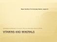 VITAMINS AND MINERALS PowerPoint PPT Presentation