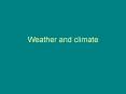 Weather and climate PowerPoint PPT Presentation