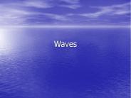 Waves