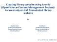 Creating library website using Joomla (Open Source-Content Management System): A case study on IIM Ahmedabad library website  by PowerPoint PPT Presentation
