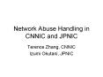 Network Abuse Handling in CNNIC and JPNIC PowerPoint PPT Presentation