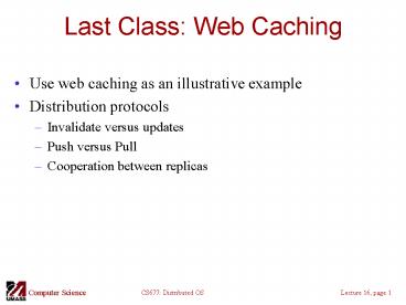 Last Class: Web Caching