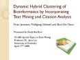 Dynamic Hybrid Clustering of Bioinformatics by Incorporating Text Mining and Citation Analysis PowerPoint PPT Presentation