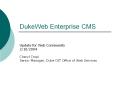 DukeWeb Enterprise CMS PowerPoint PPT Presentation