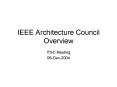 IEEE Architecture Council Overview PowerPoint PPT Presentation