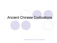 Ancient Chinese Civilizations PowerPoint PPT Presentation