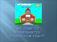 Welcome to Kindergarten Curriculum Night! PowerPoint PPT Presentation