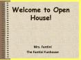 Welcome to Open House! PowerPoint PPT Presentation
