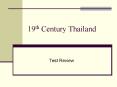 19th Century Thailand PowerPoint PPT Presentation