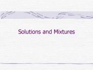 Solutions and Mixtures