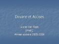 Douane et Accises PowerPoint PPT Presentation