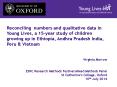 Reconciling numbers and qualitative data in Young Lives, a 15-year study of children growing up in Ethiopia, Andhra Pradesh India, Peru PowerPoint PPT Presentation