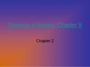 Diversity in Society: Chapter II