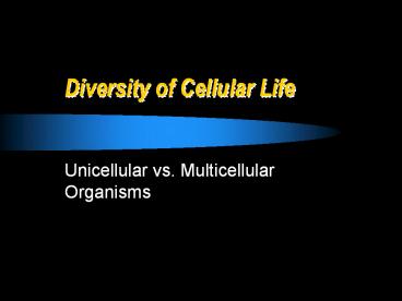 Diversity of Cellular Life