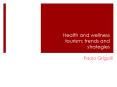 Health and wellness tourism: trends and strategies PowerPoint PPT Presentation