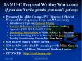 TAMU-C Proposal Writing Workshop If you don PowerPoint PPT Presentation