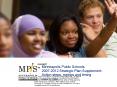 Minneapolis Public Schools 2007-2012 Strategic Plan Supplement- Action steps, metrics and timing PowerPoint PPT Presentation