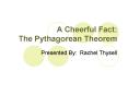 A Cheerful Fact:  The Pythagorean Theorem PowerPoint PPT Presentation