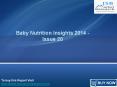 JSB Market Research : Baby Nutrition Insights 2014 - Issue 20 PowerPoint PPT Presentation