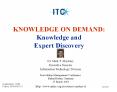 KNOWLEDGE ON DEMAND: Knowledge and Expert Discovery PowerPoint PPT Presentation