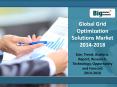 Global Grid Optimization Solutions Market - Size, Share, Trends,  Analysis, Research, Report and Forecast, 2014-2018 PowerPoint PPT Presentation