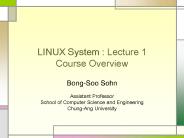 LINUX System : Lecture 1 Course Overview