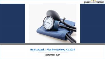 Heart Attack - Pipeline Review, H2 2014