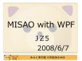 MISAO with WPF PowerPoint PPT Presentation