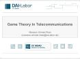 Game Theory In Telecommunications PowerPoint PPT Presentation
