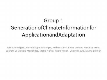 Group 1 GenerationofClimateInformationforApplicationandAdaptation