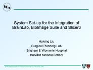 System Set-up for the Integration of