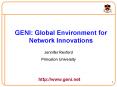GENI: Global Environment for Network Innovations PowerPoint PPT Presentation