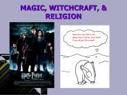 MAGIC, WITCHCRAFT,