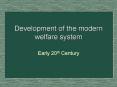Development of the modern welfare system PowerPoint PPT Presentation