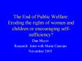 The End of Public Welfare: Eroding the rights of women and children or encouraging self-sufficiency? PowerPoint PPT Presentation