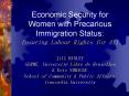 Economic Security for Women with Precarious Immigration Status: Ensuring Labour Rights for All Jill HANLEY GERME, Universit PowerPoint PPT Presentation