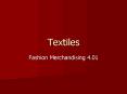 Textiles PowerPoint PPT Presentation