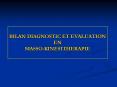 BILAN DIAGNOSTIC ET EVALUATION EN MASSO-KINESITHERAPIE PowerPoint PPT Presentation