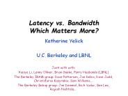 Latency vs. Bandwidth Which Matters More?