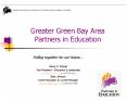 Greater Green Bay Area Partners in Education PowerPoint PPT Presentation
