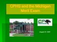 CPHS and the Michigan Merit Exam PowerPoint PPT Presentation