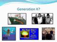 Generation X? PowerPoint PPT Presentation