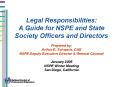 Legal Responsibilities: A Guide for NSPE and State Society Officers and Directors Prepared by: Arthur E. Schwartz, CAE NSPE Deputy Executive Director PowerPoint PPT Presentation