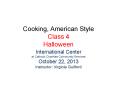 Cooking, American Style Class 4 Halloween PowerPoint PPT Presentation