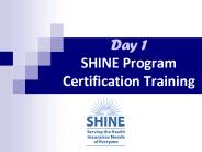 Day 1 SHINE Program Certification Training