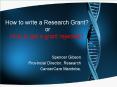 How to write a Research Grant?  or How to get a grant rejected? PowerPoint PPT Presentation