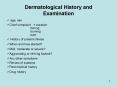Dermatological History and Examination PowerPoint PPT Presentation