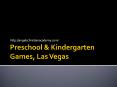 Preschool & Kindergarten Games PowerPoint PPT Presentation